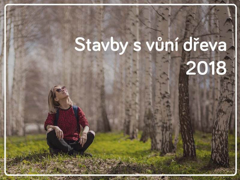 Příležitost pro studenty – Stavby s vůní dřeva 2018 zahájeny